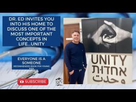 Dr. Ed is inviting you into his home to discuss one of the most important concepts in life...UNITY